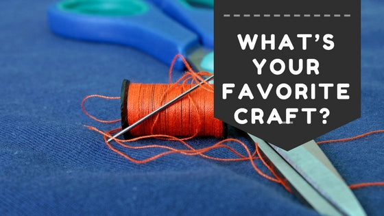 March is Craft Month. What’s your favorite craft?