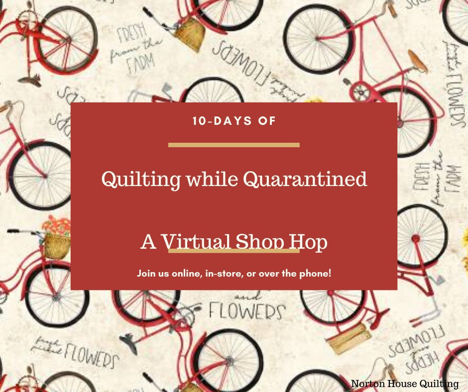 10-days of Quilting while Quarantined Shop Hop