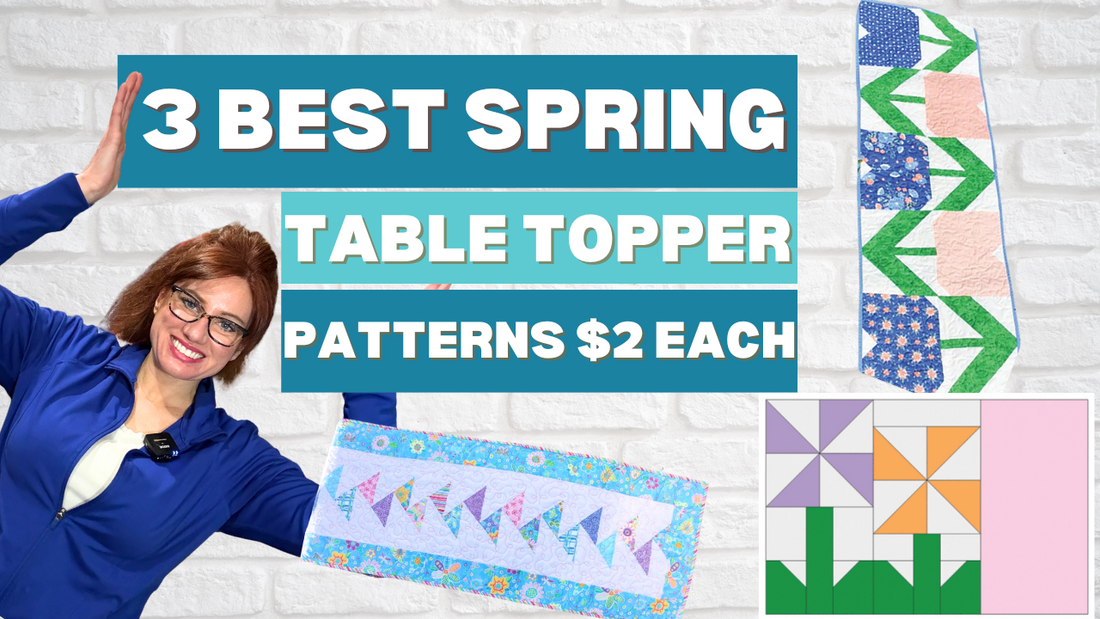 3 Best Spring Table Topper Patterns (Only $2 Each!) – Norton House Quilting