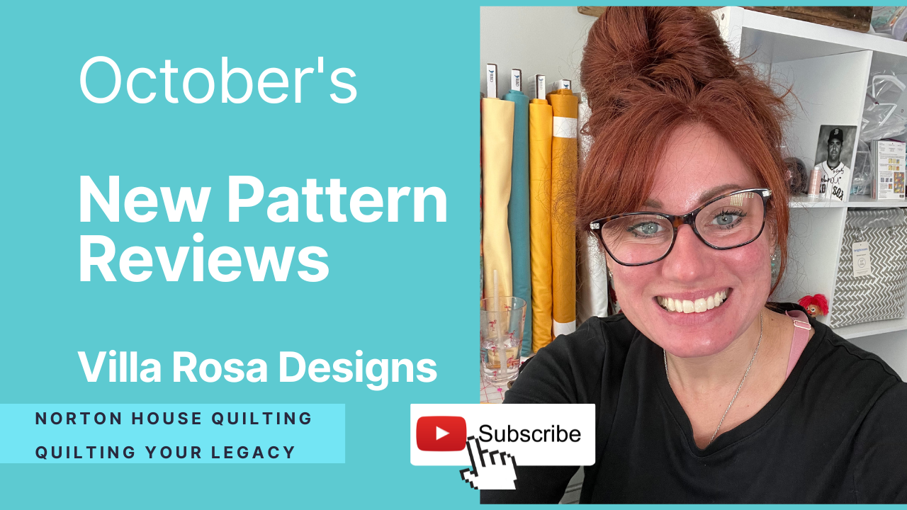 🧵*NEW* Quilting Patterns from Villa Rosa Designs for October’s, 2022