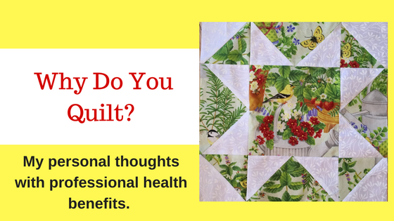 Why Do You Quilt?