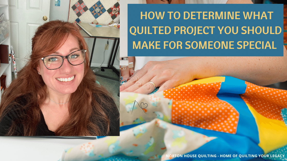Quiz on How to Determine what Quilted Project you Should Make for Someone Special.