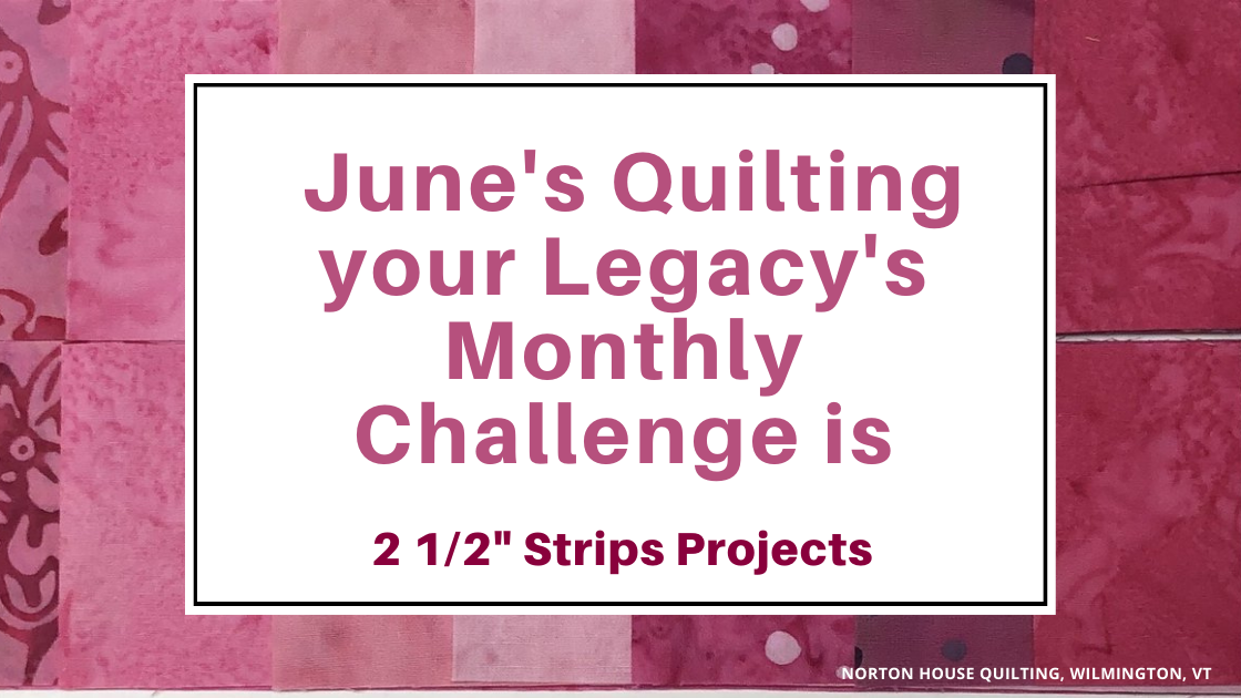 Quilting your Legacy Monthly Challenge