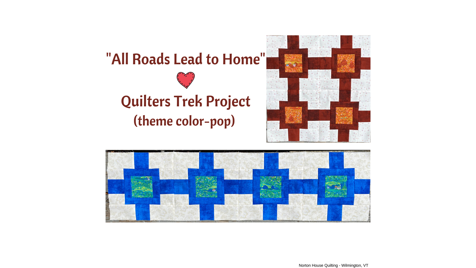 Quilters Trek 2021 - "All Roads Lead to Home"